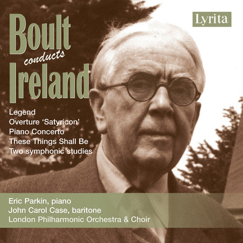 The London Philharmonic Choir - Boult Conducts Ireland [CD]