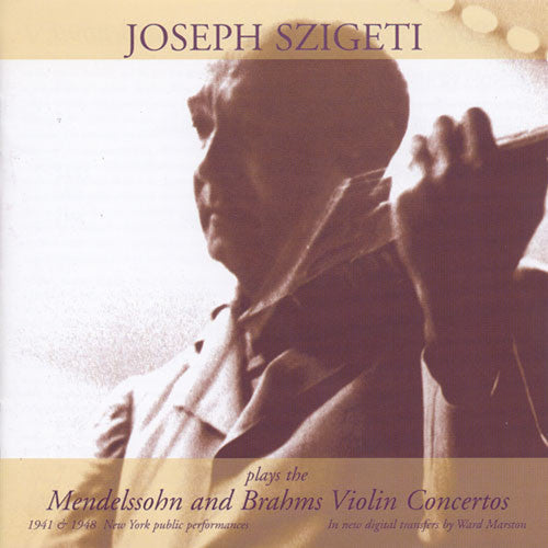 JOSEPH SZIGETI - Szigeti Plays Mendelssohn & Brahms Music CD