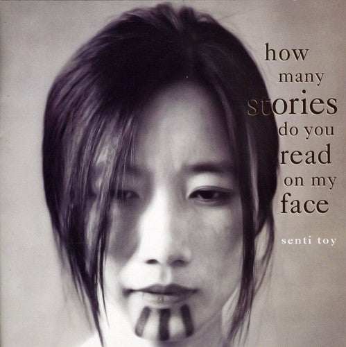 Senti Toy - How Many Stories Do You Read on My Face Music CD