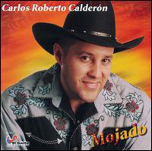 Carlos Roberto Calderon - Mojado [CD]