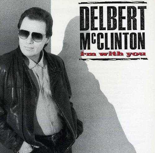 Delbert McClinton - I'm with You [CD]