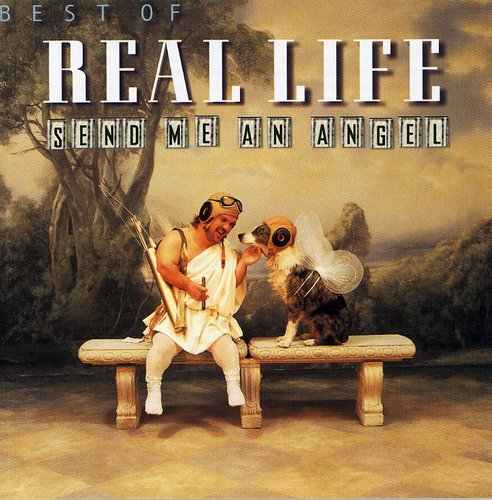 Real Life - Best of: Send Me An Angel [CD]