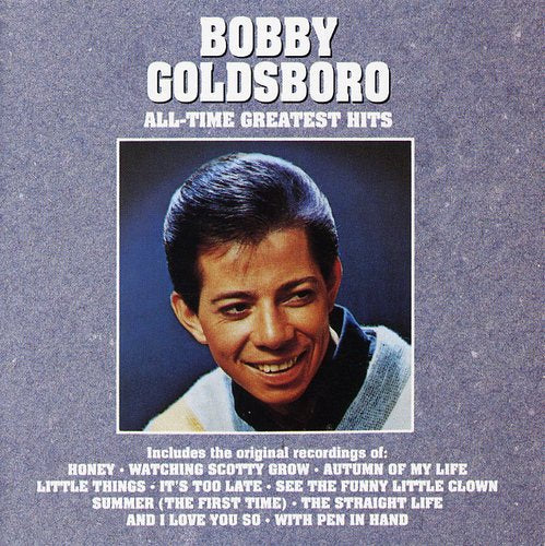 Bobby Goldsboro - All-Time Greatest Hits [CD]