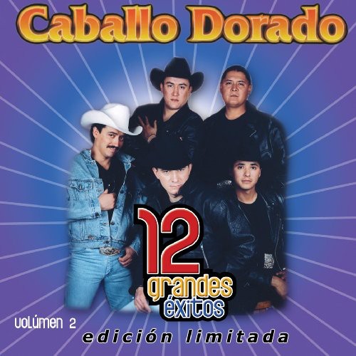 Caballo Dorado - 12 Grandes Exitos 2 [CD]