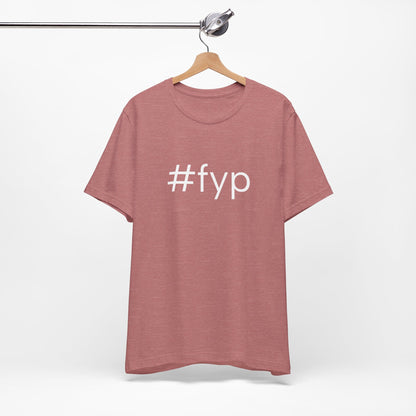 #fyp Unisex High End Cotton Short Sleeve Tee