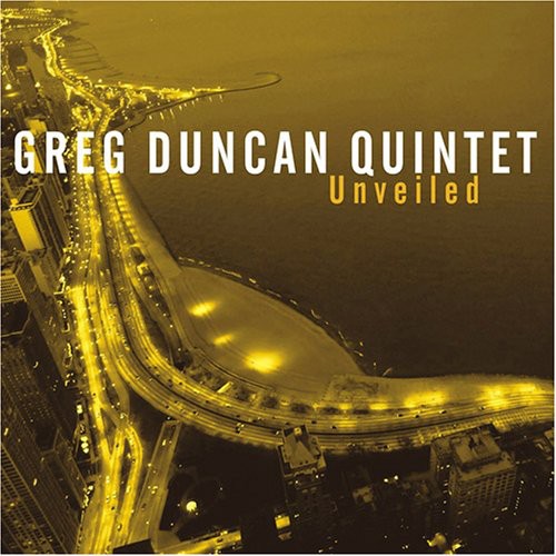 Greg Duncan - Unveiled Music CD