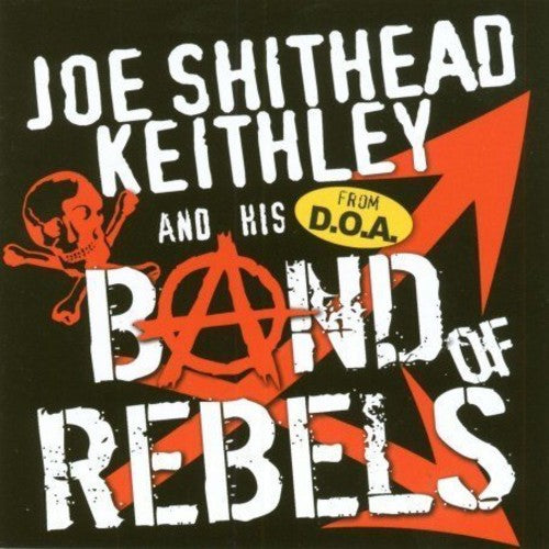 Joe 'Shithead' Keithley - Band of Rebels Music CD