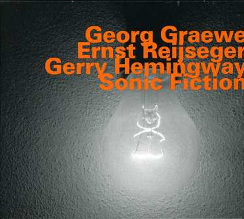 Graewe/Reijseger/Hemingway - Sonic Fiction [Import]