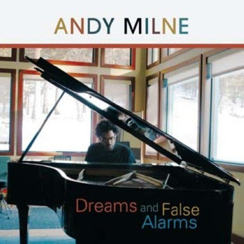 Andy Milne - Dreams and False Alarms Music CD