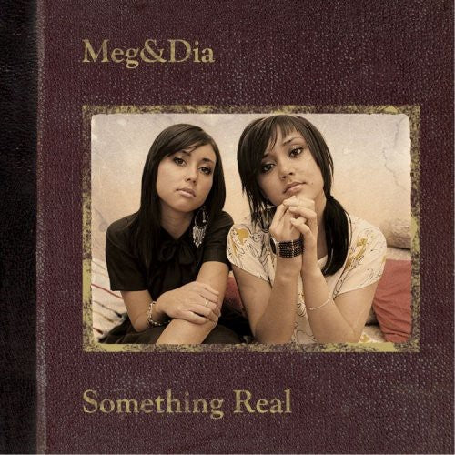 Meg & Dia - Something Real [CD]