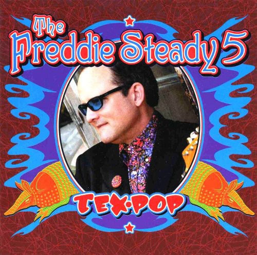 Freddie Steady 5 - Tex Pop Music CD
