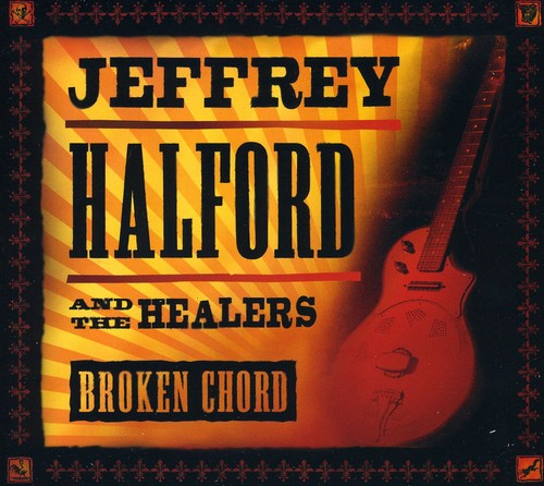Jeffrey Halford & The Healers - Broken Chord [CD]