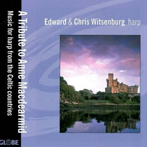 Edward Witsenburg - Tribute to Anne MacDearmid: Music for Harp Form [CD]
