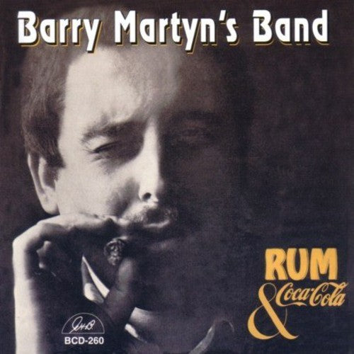 Barry Martyn Band - Rum and Coca Cola [CD]