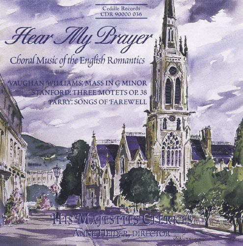 Anne Heider - Hear Mys Prayer: English Romantic Choral Music [CD]