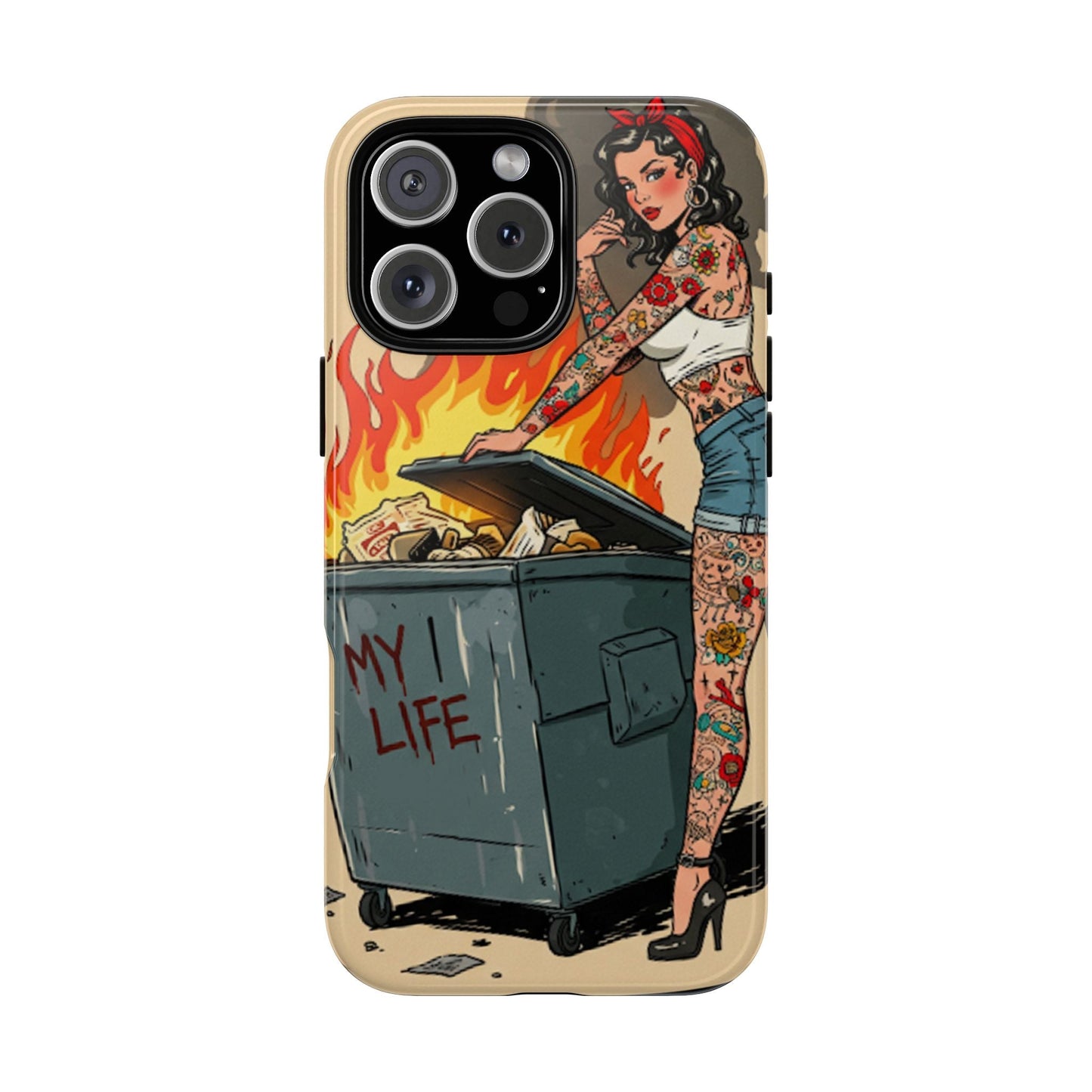 My Life is a Dumpster Fire Tough Phone Case