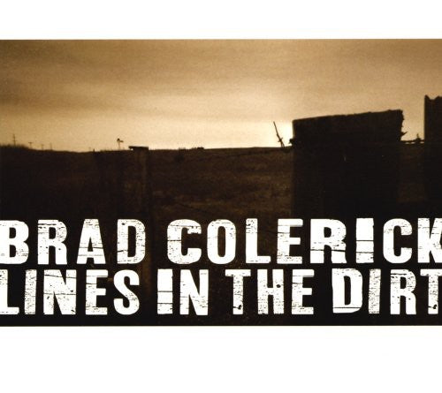 Brad Colerick - Lines in the Dirt [CD]