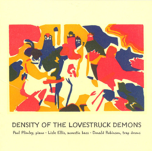 Plimley Ellis Robinson Trio - Density of the Lovestruck Demons [CD]