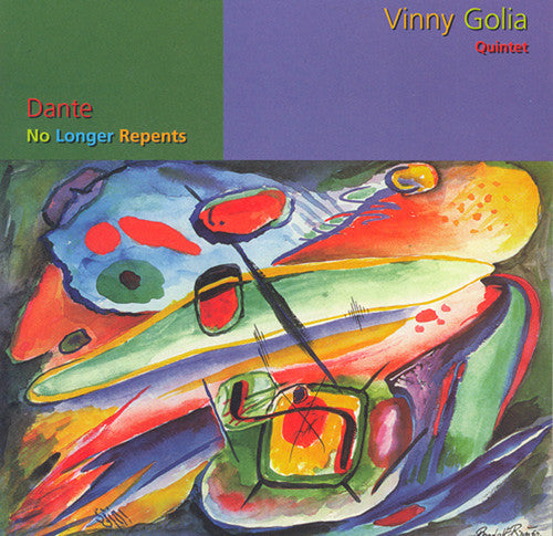 Vinny Golia - Dante No Longer Repents [CD]