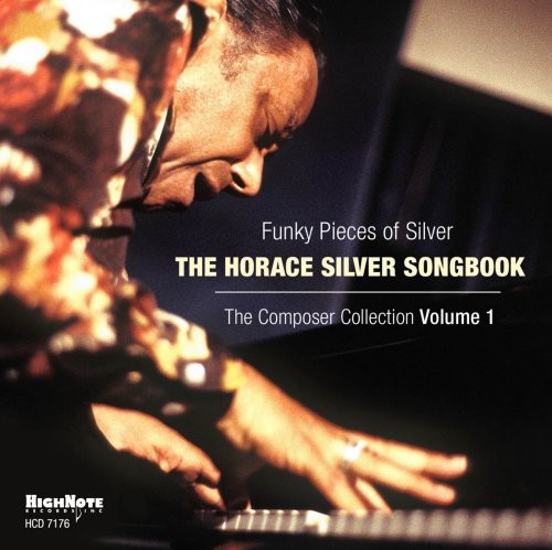 Horace Silver - Funky Pieces Of Silver: Horace Silver Songbook - The Composer Collection, Vol. 1 [CD]