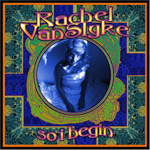 Rachel Vanslyke - So I Begin [CD]