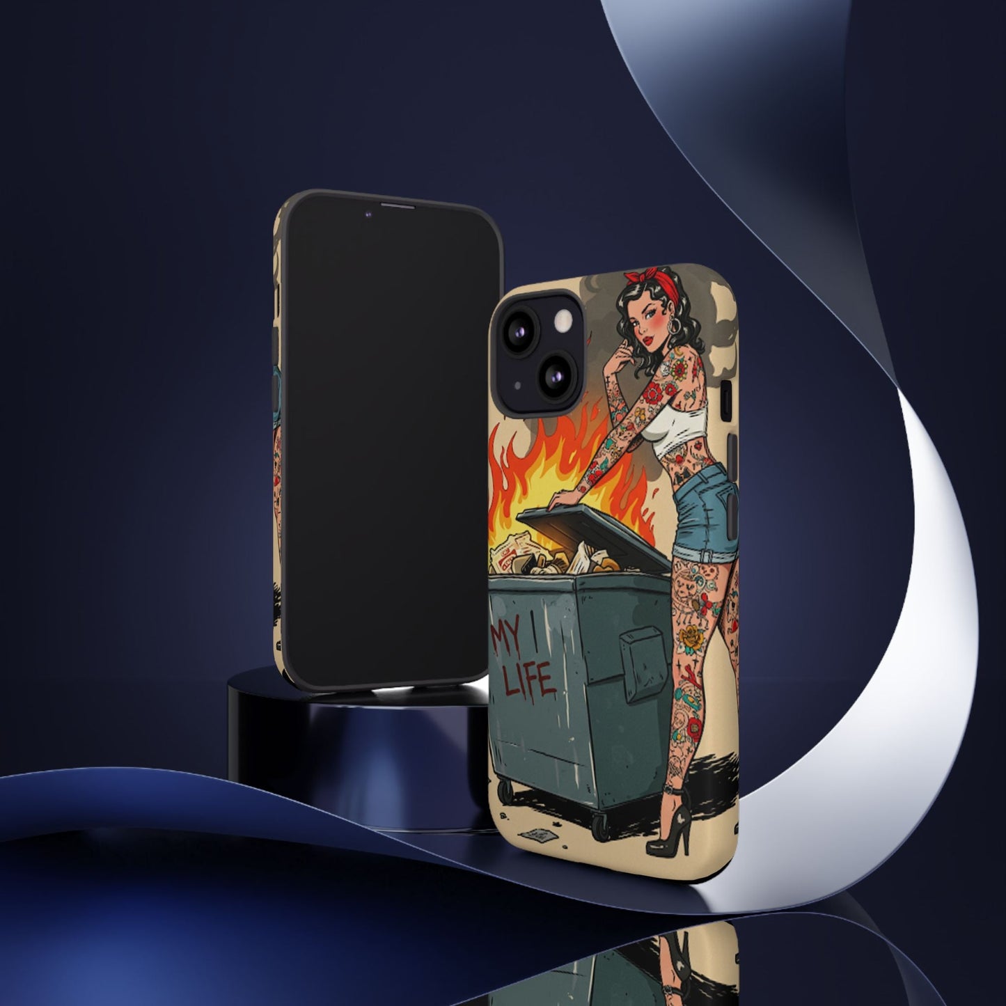 My Life is a Dumpster Fire Tough Phone Case