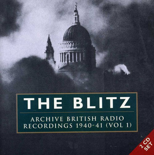 Blitz 1940-1941 - The Blitz, Vol. 1: 1940-41 [2 CD]