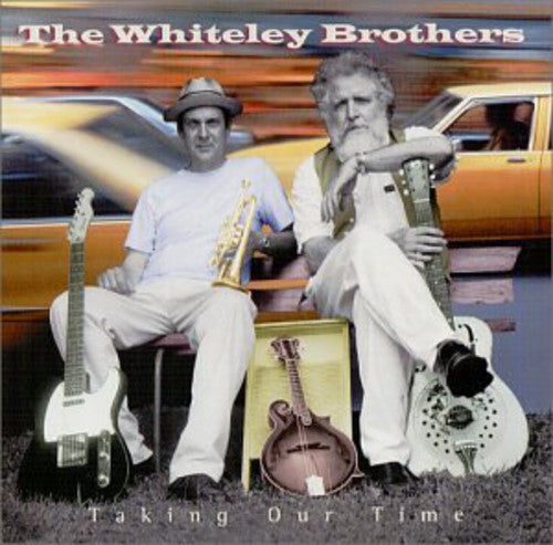 Whiteley Brothers - Taking Our Time Music CD