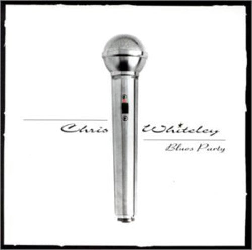 Chris Whiteley - Blues Party Music CD