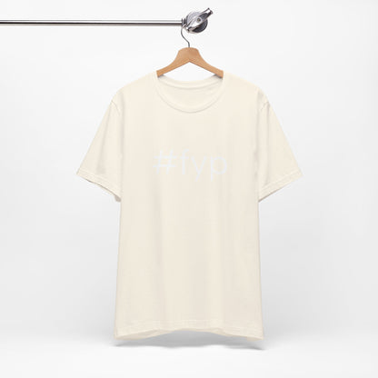 #fyp Unisex High End Cotton Short Sleeve Tee