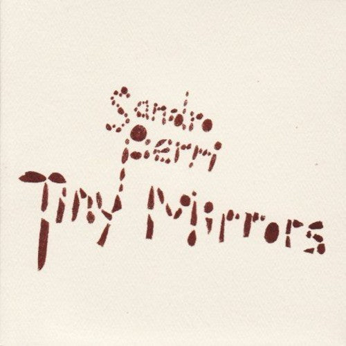 Sandro Perri - Tiny Mirrors [LP] Vinyl Record
