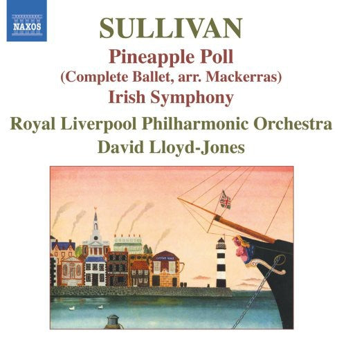 Sullivan / Rlp / Lloyd-jones - Irish Symphony Pineapple Poll - Music CD