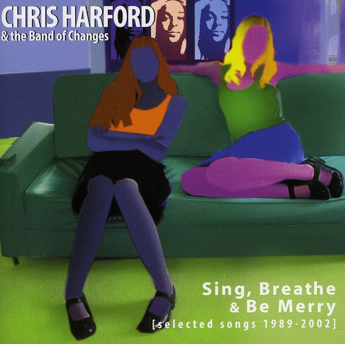 Chris Harford & The Band Of Change - Sing Breathe & Be Merry [CD]
