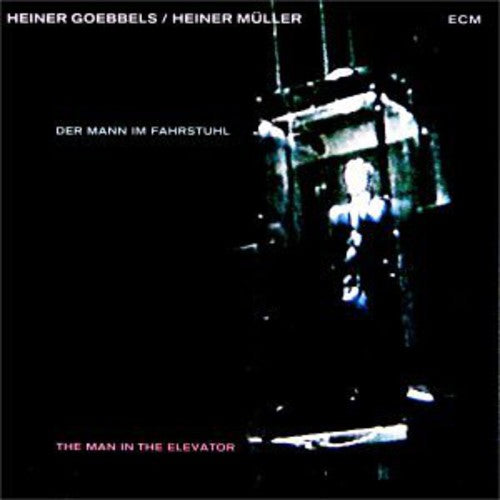 Heiner Müller - The Man In The Elevator [CD]