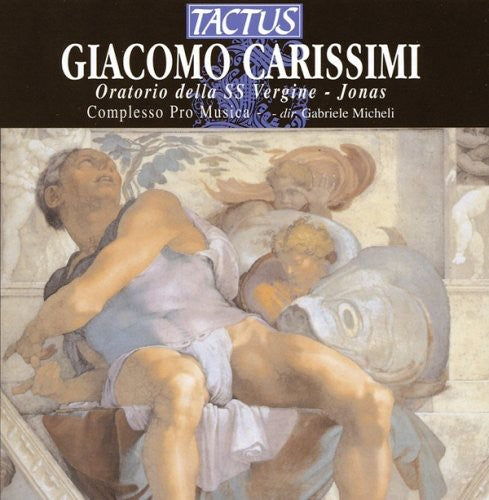 Gabriele Micheli - Oratorios of St Mary Virgin & St Jonas [CD]