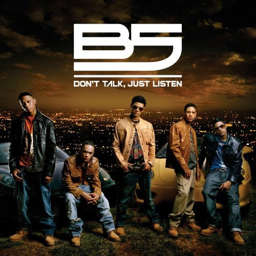 B5 - Don't Talk, Just Listen [CD]