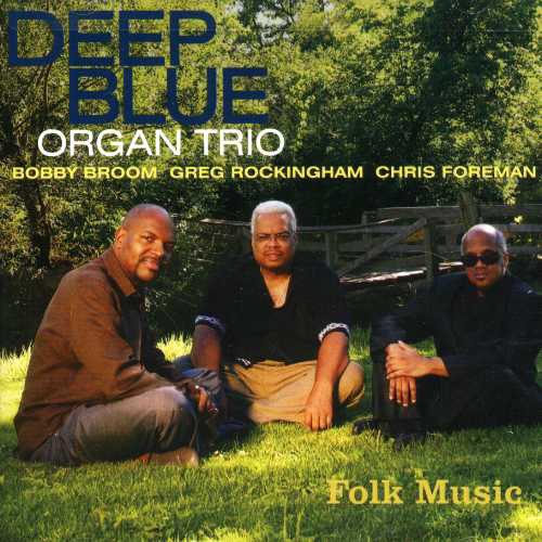 Deep Blue Organ Trio - Folk Music - Music CD