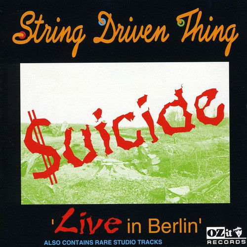 String Driven Thing - Suicide: Live In Berlin - Music CD