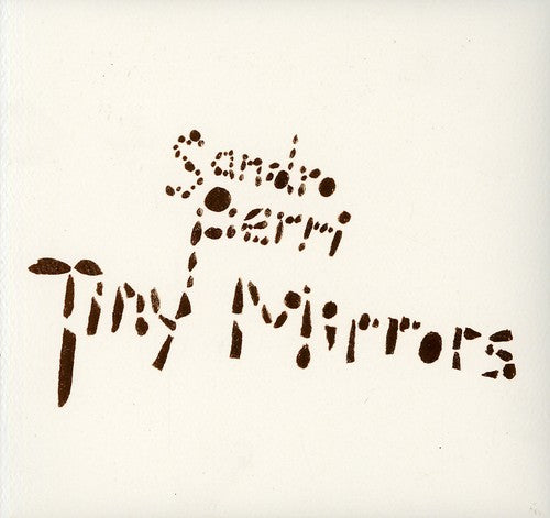 Sandro Perri - Tiny Mirrors [Digipak]