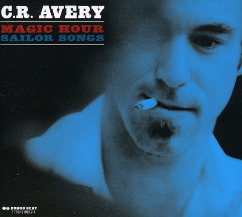 C Avery R - Magic Hour Sailor Songs Music CD