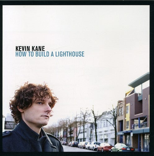 Kevin Kane - How to Build a Lighthouse [CD]