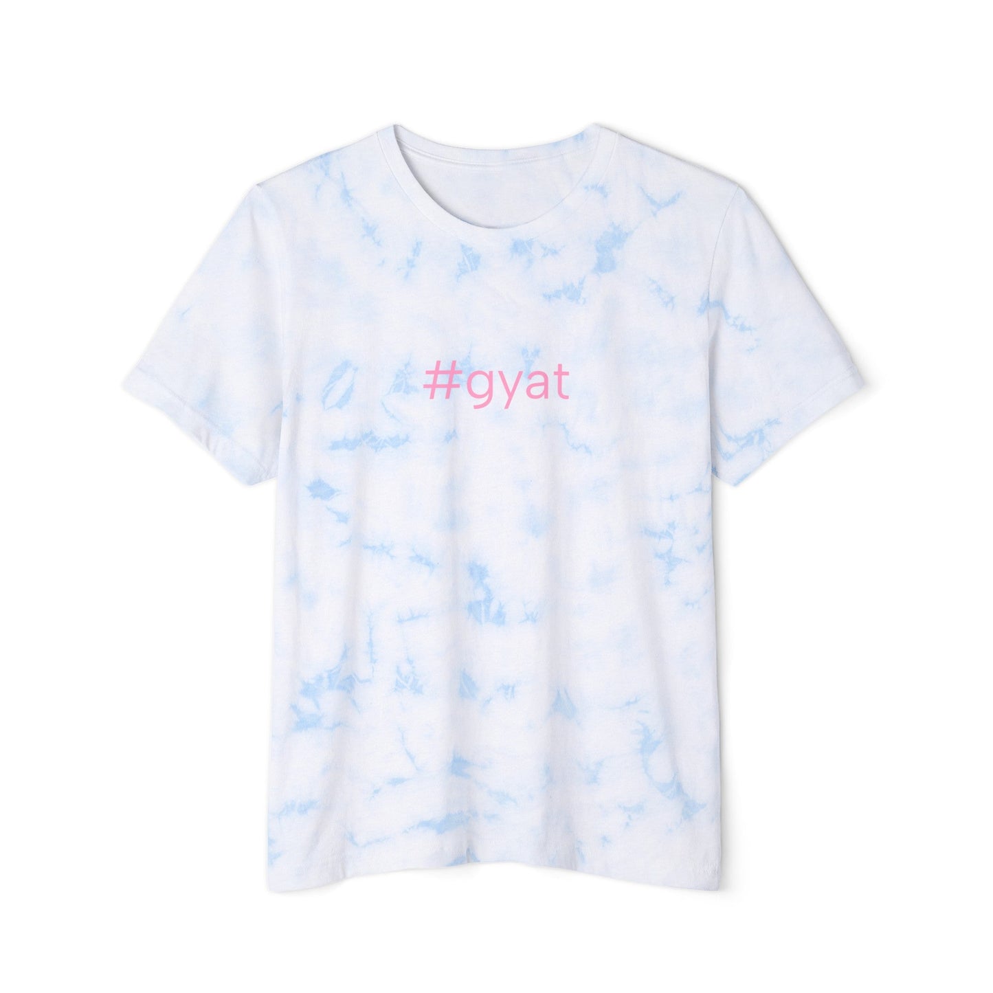 #gyat High End Tie-Dyed T-Shirt