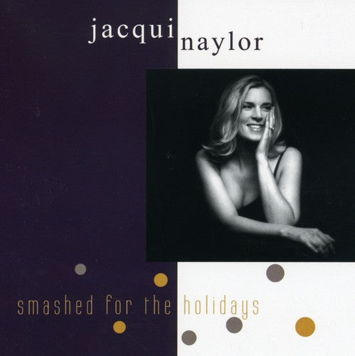 Jacqui Naylor - Smashed for the Holidays [CD]