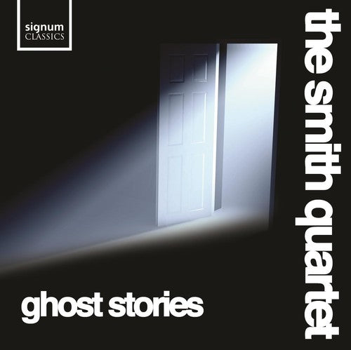 Smith Quartet - Ghost Stories [CD]