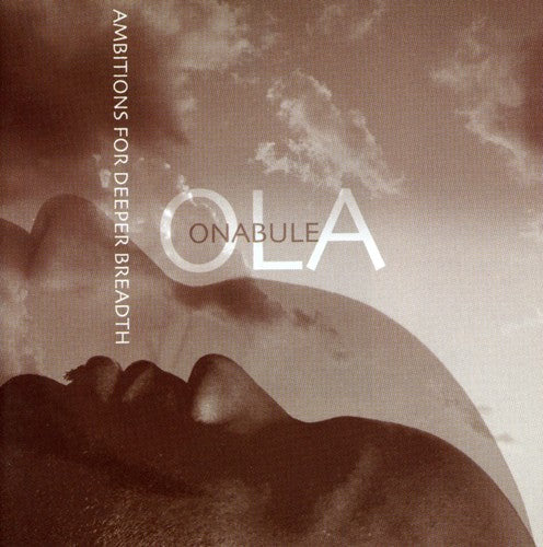 Ola Onabule - Ambitions for Deeper Breath [CD]
