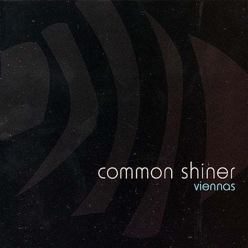 Common Shiner - Viennas Music CD