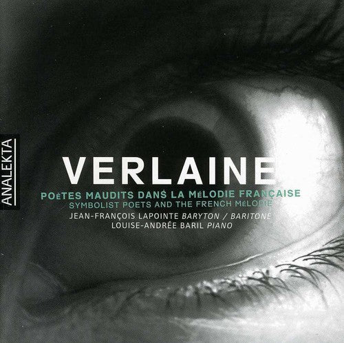 Lapointe/Baril - Symbolist Poets & French Melodie [CD]