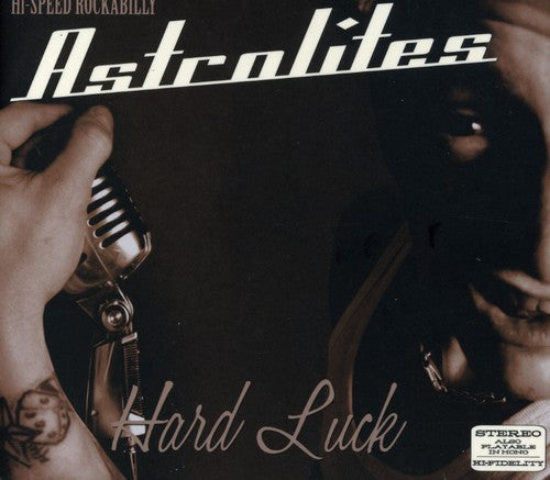Astrolites - Hard Luck [CD]