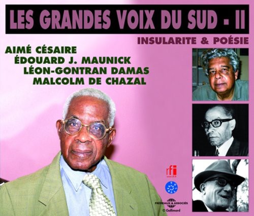 E. A Cesaire/M.J. Maunick/L.G. Damas de Chazal - Insularite and Poesie: Grandes Voix Du Sud II Music CD