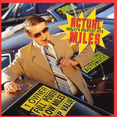 Henley,don - Actual Miles: Greatest Hits - Music CD